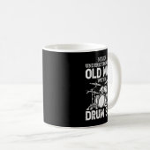 Drummer onderschat nooit een oud Man met een tromm Koffiemok (Voorkant rechts)