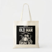 Drummer onderschat nooit een oud Man met een tromm Tote Bag (Voorkant)