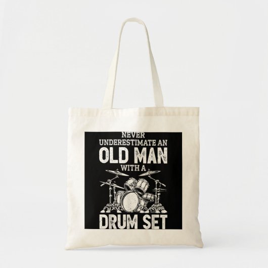 Drummer onderschat nooit een oud Man met een tromm Tote Bag (Voorkant)