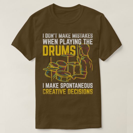 Drummer Quote Drums T-shirt (Design voorkant)