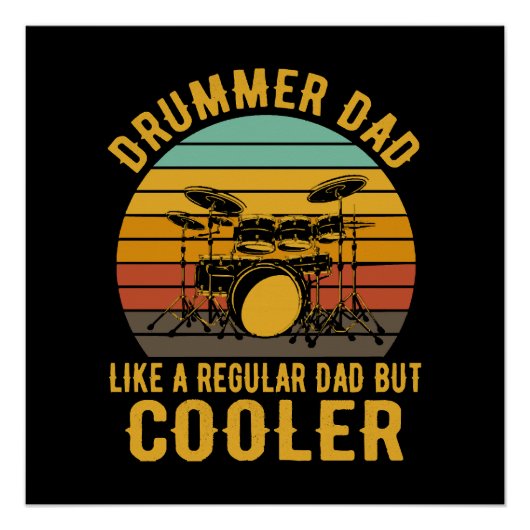 Drummer Vader Als Een Gewone Vader Maar Koeler Perfect Poster (Voorkant)