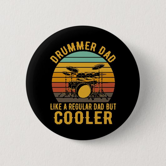 Drummer Vader Als Een Gewone Vader Maar Koeler Ronde Button 5,7 Cm (Voorkant)