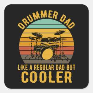 Drummer Vader Als Een Gewone Vader Maar Koeler Vierkante Sticker