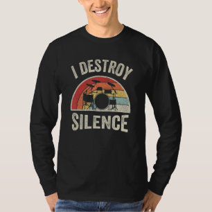 Drummer Vintage Retro I Vernietig Stilte Percussie T-shirt