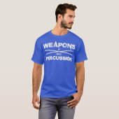 Drummer Wapens Voor Massale Percussie Rock Metaal T-shirt (Voorkant volledig)