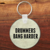 Drummers Bang Harder Funny Drum Head Sleutelhanger (Voorkant)