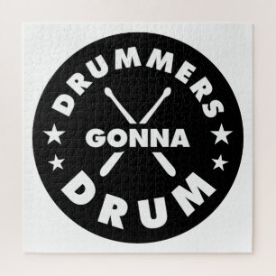 Drummers Gonna Drum, grappige drummers gezegde Legpuzzel