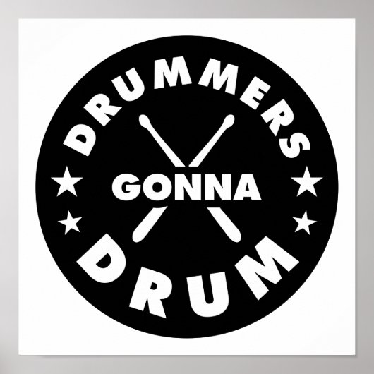 Drummers Gonna Drum, grappige drummers gezegde Poster (Voorkant)
