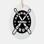 Drummers Gonna Drum Keramisch Ornament (Rechts)