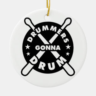 Drummers Gonna Drum Keramisch Ornament