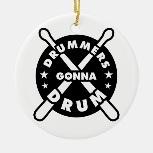 Drummers Gonna Drum Keramisch Ornament (Voorkant)
