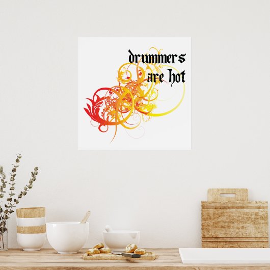 Drummers zijn heet poster (Keuken)