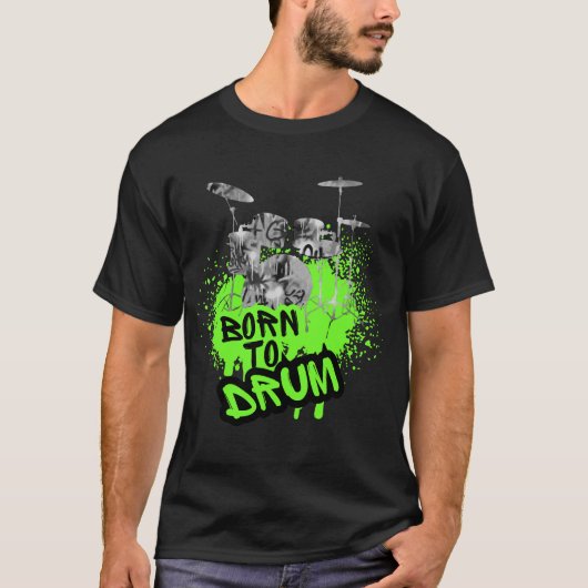 Drumming Design - Geboren om te Drummen T-shirt (Voorkant)
