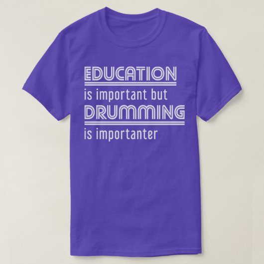 Drumming Education Funny Drums T-shirt (Design voorkant)