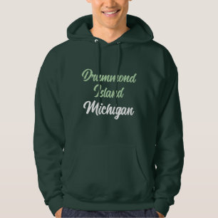 Drummond Island Michigan Hoodie