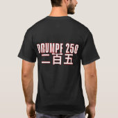 Drumpf 250  二百五 t-shirt (Achterkant)