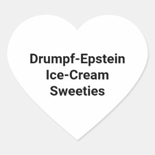 Drumpf-Epstein Sweeties Hankamer Artjunkhaus Yum! Hart Sticker