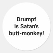 Drumpf is Satans Butt-Monkey Hankamer Artjunkhaus Ronde Sticker (Voorkant)