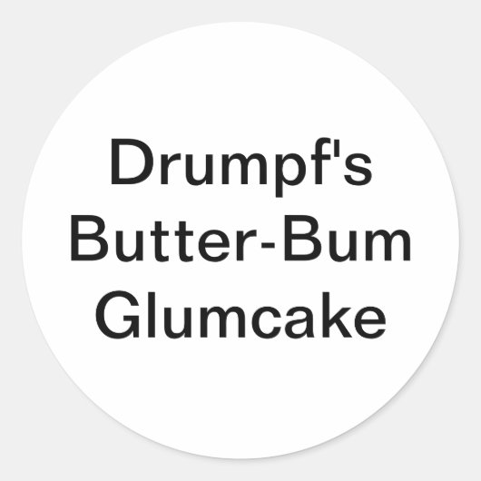 Drumpf's Butter-Bum Glumcake Hankamer Artjunkhaus Ronde Sticker (Voorkant)