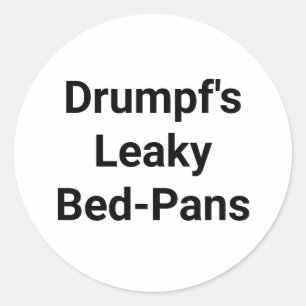 Drumpf's Leaky Bed-Pans Hankamer Artjunkhaus Comic Ronde Sticker