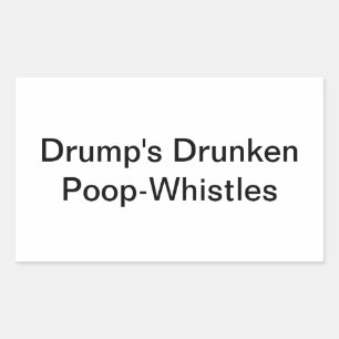 Drump's Dronken Scheetfluitjes Hankamer Artjunkhau Rechthoekige Sticker