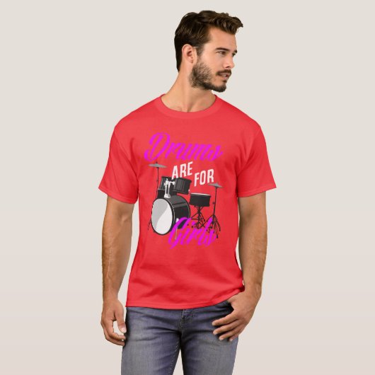 Drums Are For Girls Funny Drummer Gift gift T-shirt (Voorkant volledig)