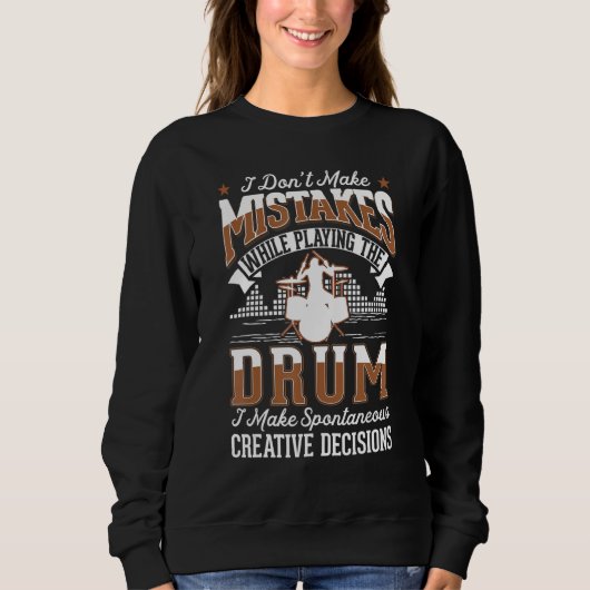 Drums Creative decisions Drum Sticks Drummer Trui (Voorkant)