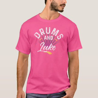 Drums En Luke Voor Drummer T-shirt