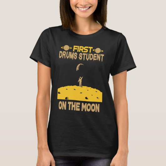 Drums-student op de maan t-shirt (Voorkant)
