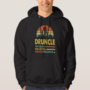 Druncle het Man The Myth The Bad Influence Vaders Hoodie