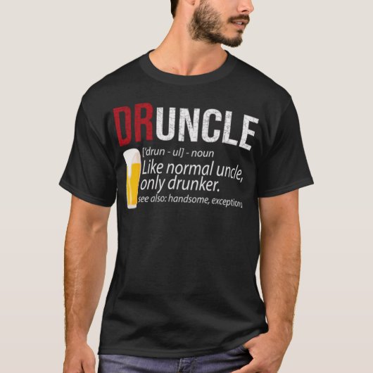 Druncle Shirt Funny Gift for oom Beer Lover (Voorkant)