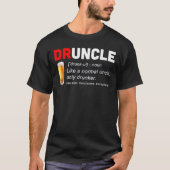 Druncle T-Shirt - Funny Gag Gift voor oom (Voorkant)