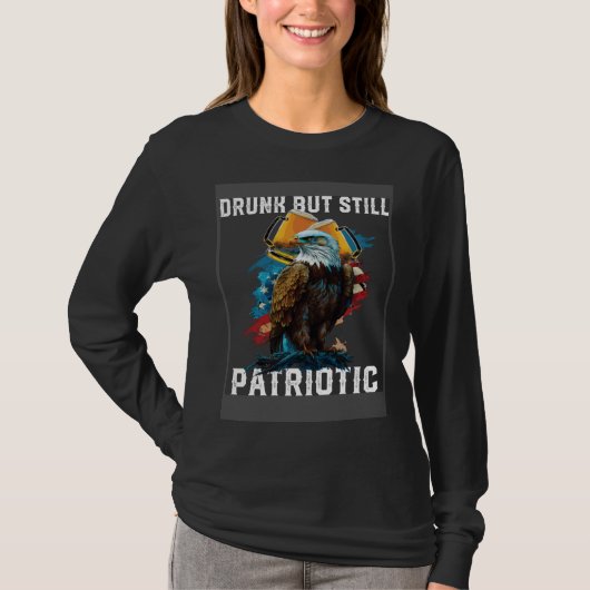 Drunk But Still Patriotic Beer Drinker American Al T-shirt (Voorkant)