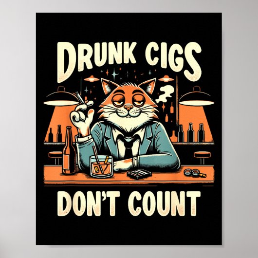 Drunk Cigs Don't Count Funny Cigarette Humor Smoki Poster (Voorkant)