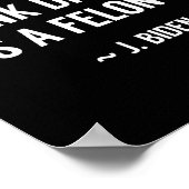 Drunk Driving Isn't A Felony Tus Joke Funny Biden Poster (Hoek)