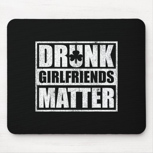 Drunk Girlfriends Funny Couple St Patricks Day 202 Muismat (Voorkant)