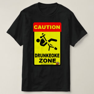 DRUNKEOKE ZONE T-SHIRT