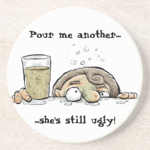 DrunkGuy__60259_zoom, Pour me een andere..., ...sh Zandsteen Onderzetter