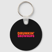 Drunkin' Grown - Funny Parody Party Drinking Lover Sleutelhanger (Voorkant)
