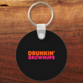 Drunkin' Grown - Funny Parody Party Drinking Lover Sleutelhanger (Voorkant)