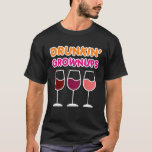 Drunkin Grownups Wijn Drink Funny Bachelorette T-shirt<br><div class="desc">Drunkin Grownups Wijn Drink Funny Bachelorette Party Fun</div>