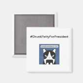 #DrunkPattyForPresident Vierkante magneet (Voorkant / Achterkant)