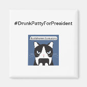 #DrunkPattyForPresident Vierkante magneet (Voorkant)
