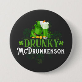 Drunky McDrunkerson St. Patrick's Day Ronde Button 7,6 Cm