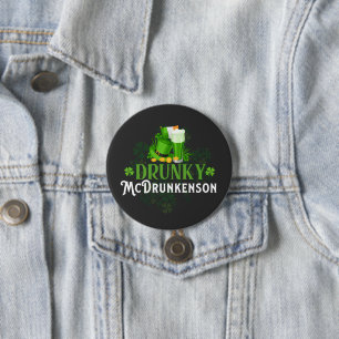 Drunky McDrunkerson St. Patrick's Day Ronde Button 7,6 Cm