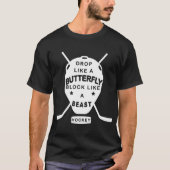 druppel als een vlinderblok als een beest hockey t t-shirt (Voorkant)