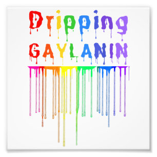 Druppelen Gaylanin Gay Melanine Grappige Gay Pride Foto Afdruk