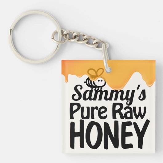 Druppelende Raw Honey Bold Typografie Sleutelhanger (voorkant)