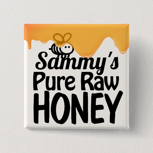 Druppelende Raw Honey Bold Typografie Vierkante Button 5,1 Cm (Voorkant)