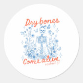 Dry Bones Come Alive Christian Funny Skeleton Hall Ronde Sticker (Voorkant)